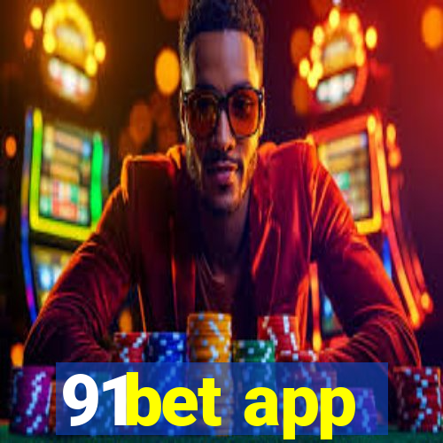 91bet app